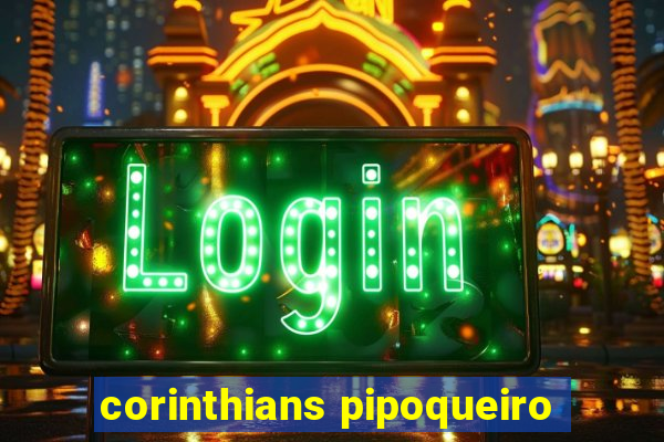 corinthians pipoqueiro